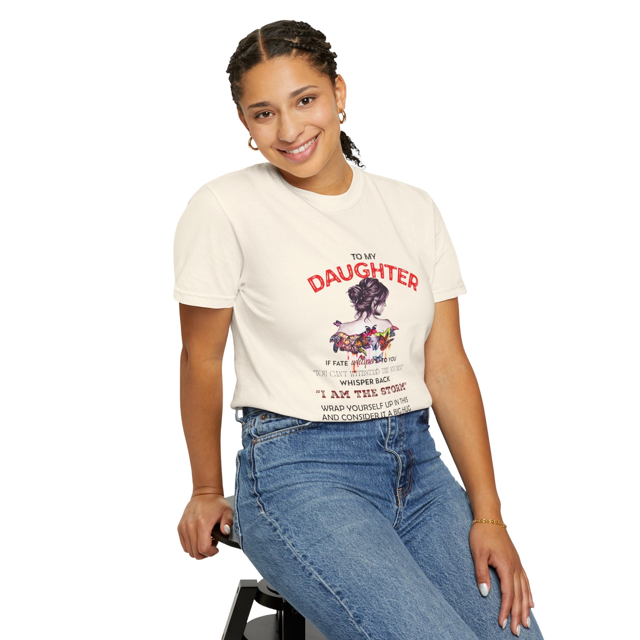 To My Daughter | Unisex Garment-Dyed T-shirt