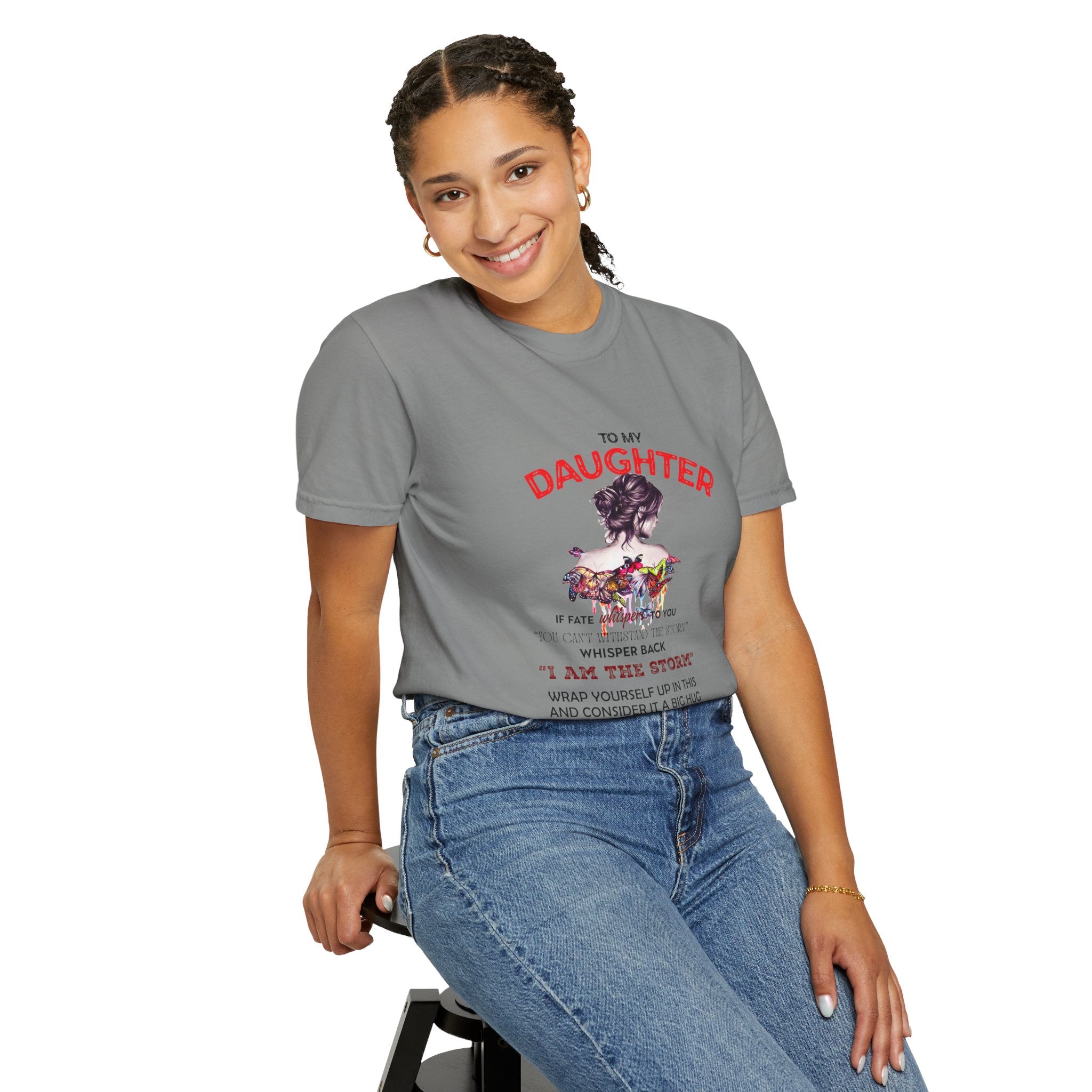 To My Daughter | Unisex Garment-Dyed T-shirt