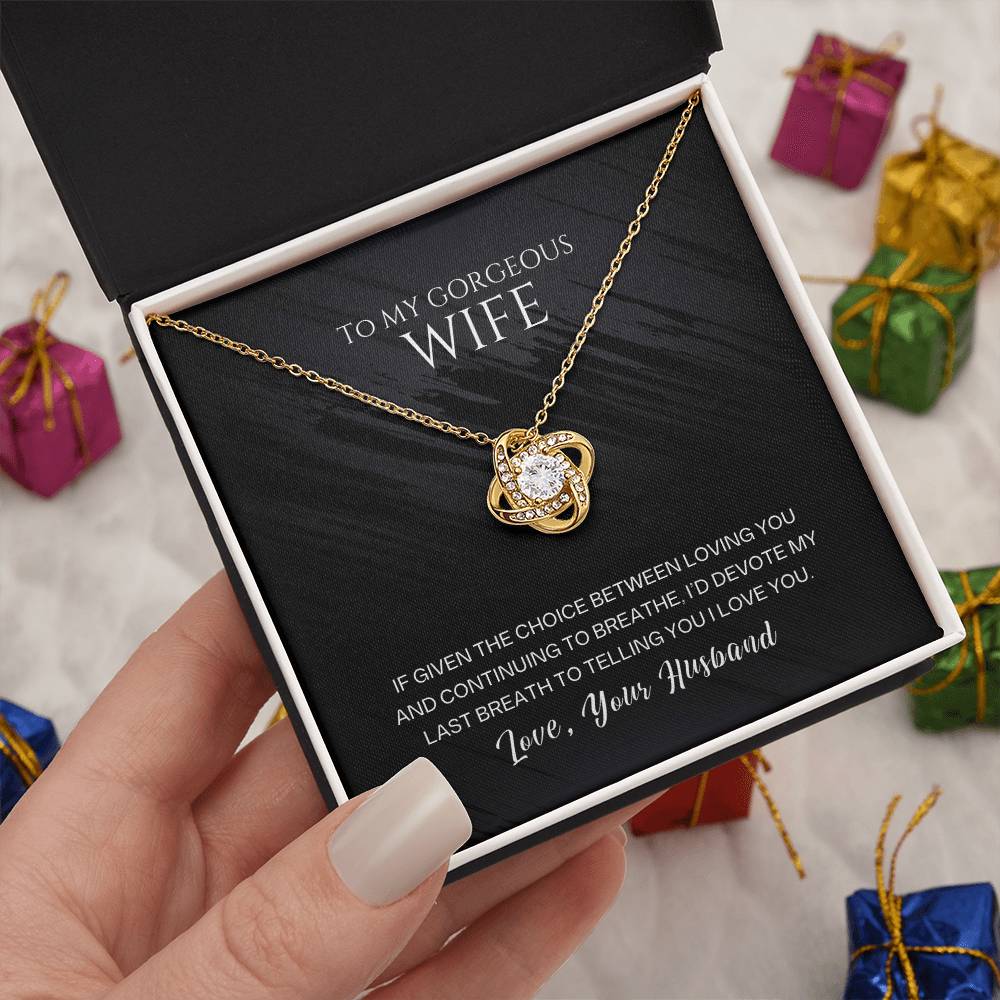 To My Gorgeous Wife, I'd Devote My Last Breath To Telling You I Love You