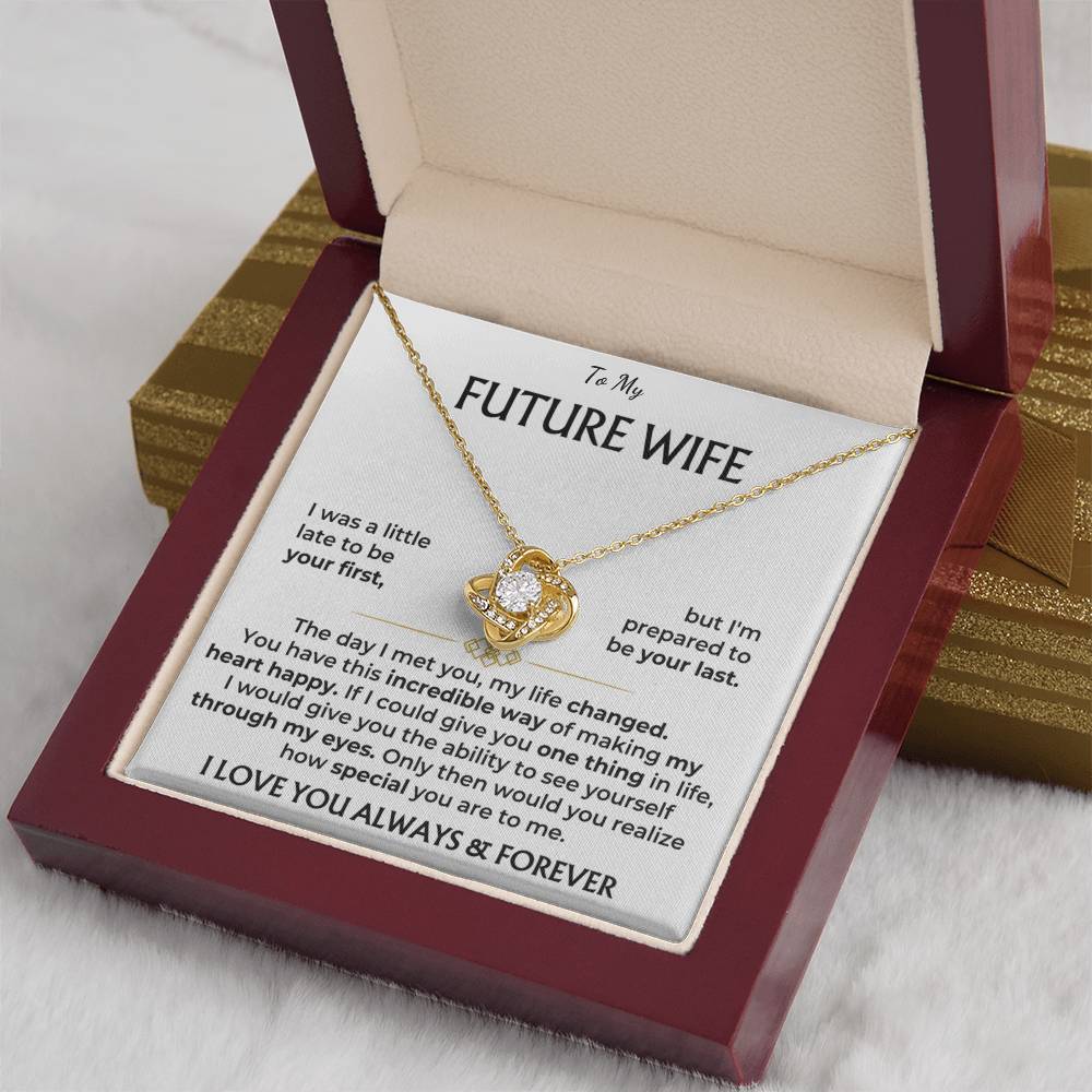 To My Future Wife, I Love You Always & Forever
