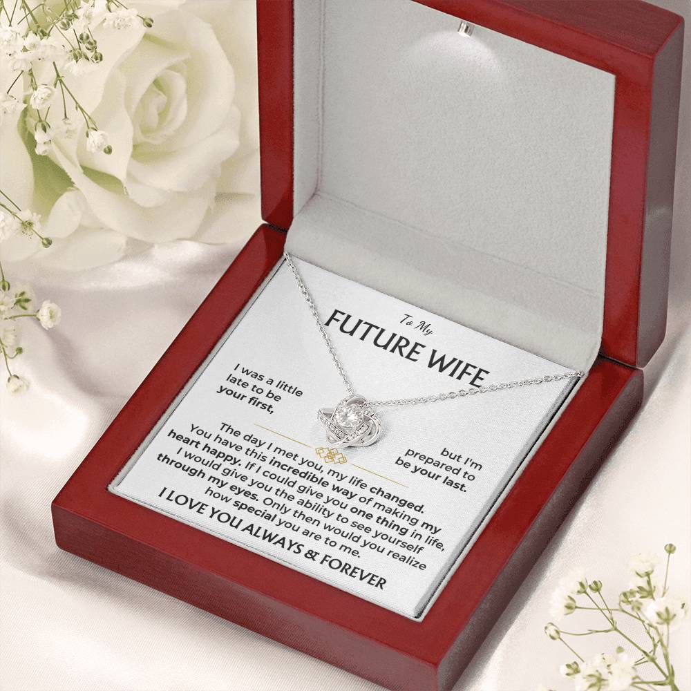 To My Future Wife, I Love You Always & Forever