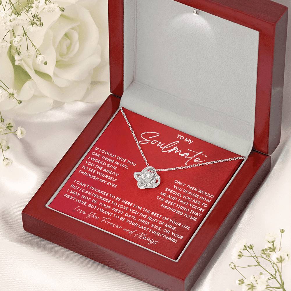 To My Soulmate, I Want To Be Your Last Everything!