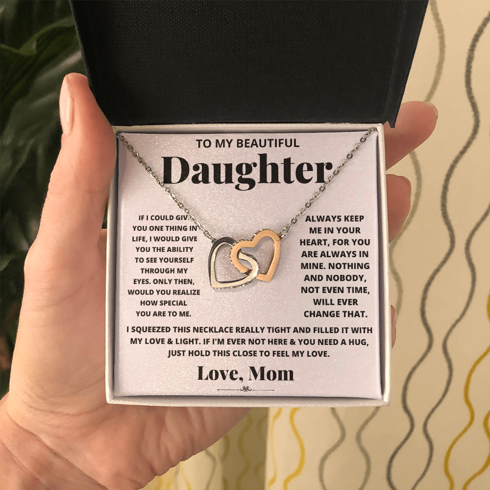 To My Beautiful Daughter, Just Hold This To Feel My Love