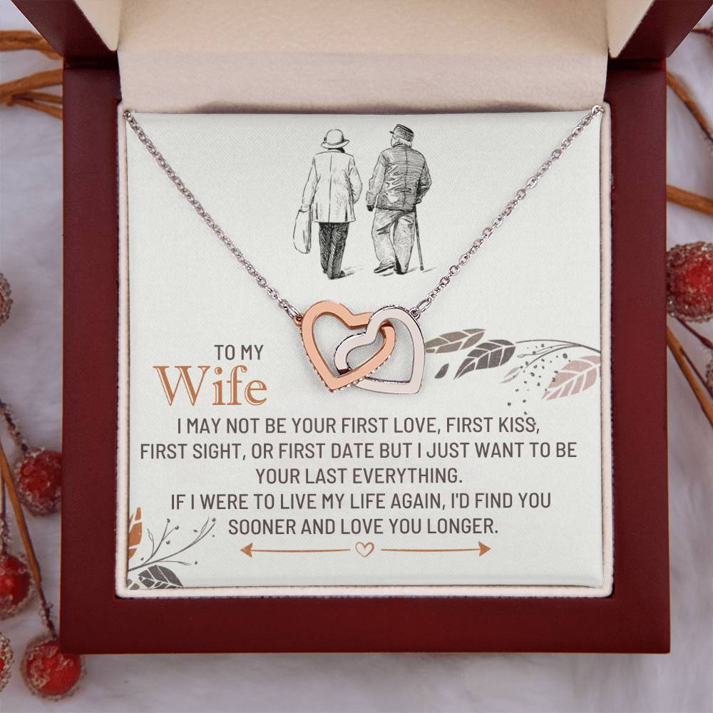 To My Wife, If I Were To Live My Life Again, I'd Find You Sooner
